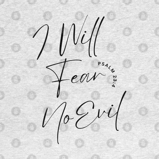 I Will Fear No Evil by Faith & Freedom Apparel 